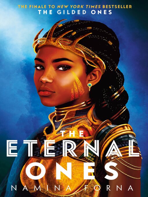 Title details for The Eternal Ones by Namina Forna - Wait list
